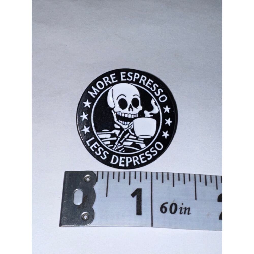More Espresso Less Depresso Coffee Skeleton Pin Brooch